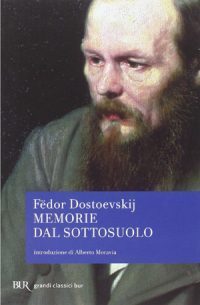 MATTEO FARNETI, Memorie dal sottosuolo di Fedor Dostoevskij